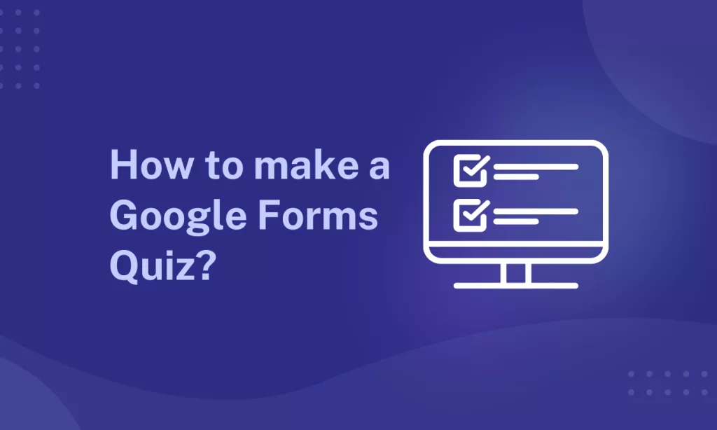 Google Forms Quiz- Blog Banner