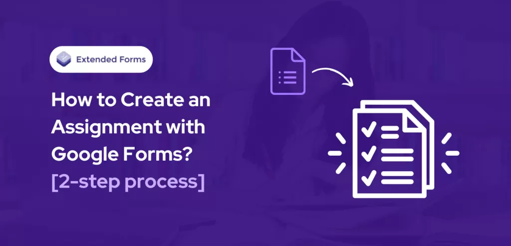 assignment-with-gforms-banner