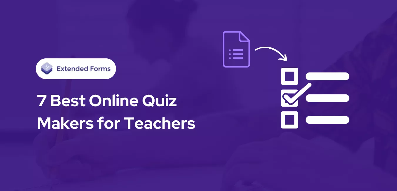 7 Best Online Quiz Maker For Teachers - Extended Forms