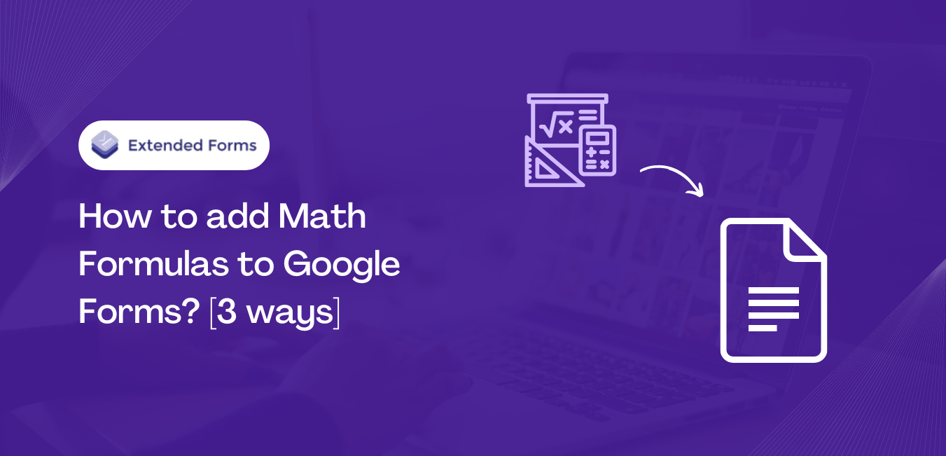 how-to-add-math-formulas-to-google-forms-3-ways-extended-forms