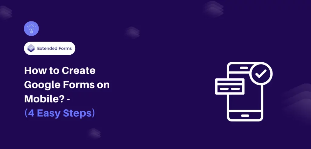Create Google Forms on Mobile Banner