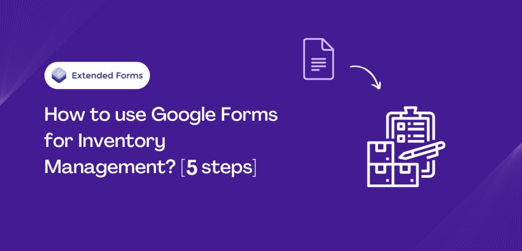 How_to_use_Google_Forms_for_Inventory_Management