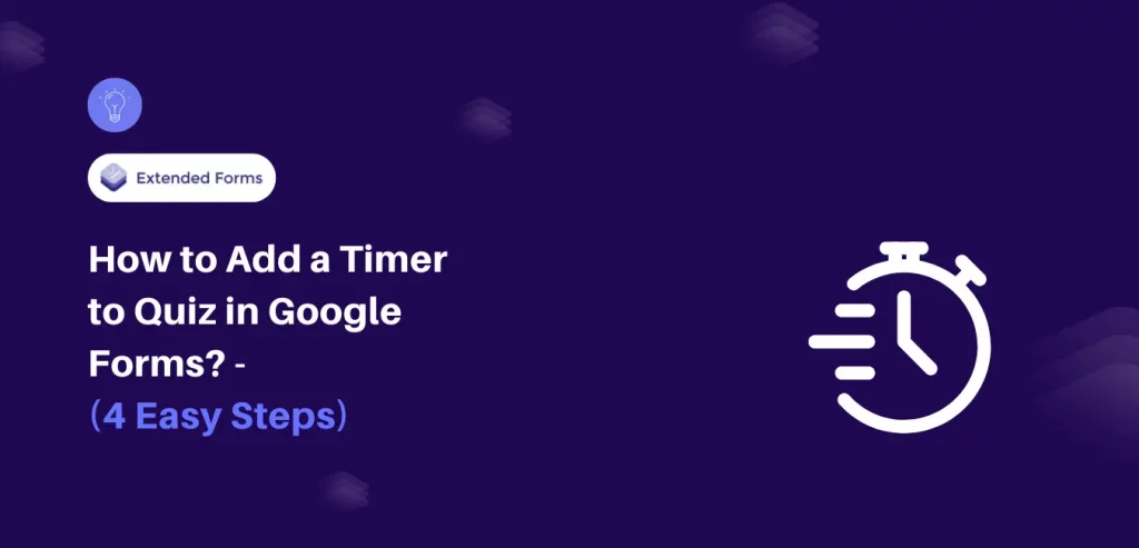 Add a Timer to Quiz in Google Forms Banner