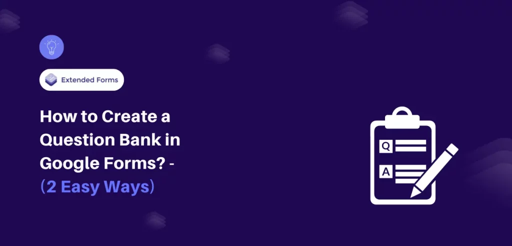 Question Bank in Google Forms Banner