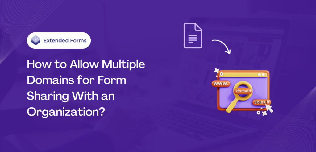 How-to-allow-multiple-domains-for-form-sharing