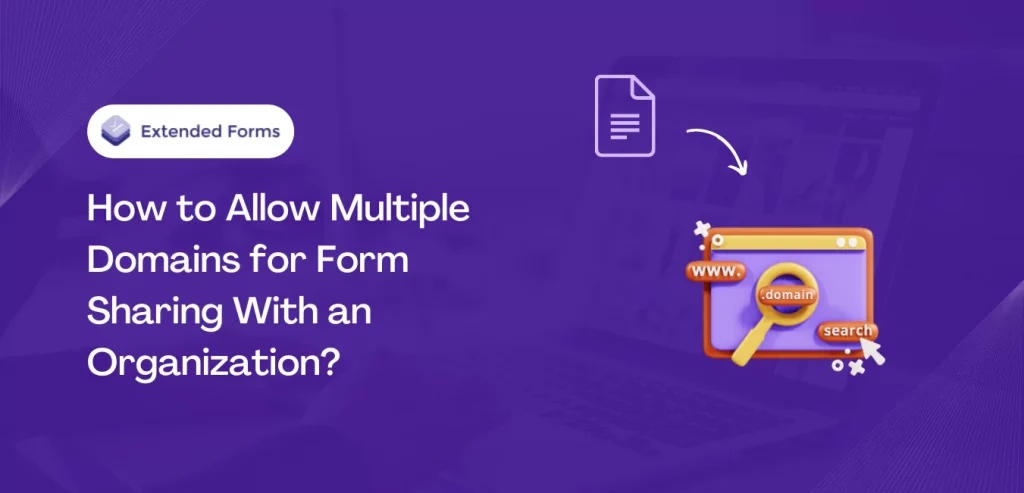 How-to-allow-multiple-domains-for-form-sharing