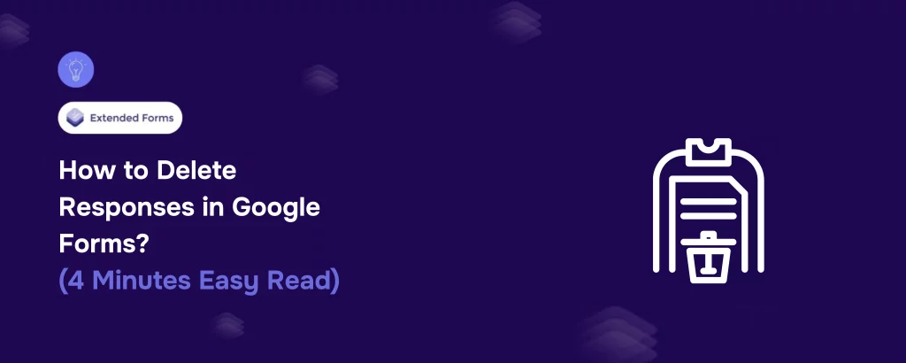 Delete Responses in Google Forms Banner